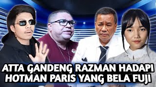 ATTA HALILINTAR GANDENG RAZMAN MENGHADAPI HOTMAN PARIS BELA FUJI MATI MATIAN