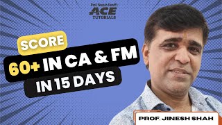 How To Score 60+ In CA & FM In Just 15 Days | Company Secretary | Exam Tips | Ace Tutorials | Hindi