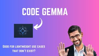 Tried out Google's Code Gemma