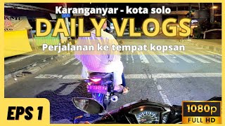 Perjalanan menuju tempat kopsan, kopsan bareng motovlogger solo raya | EPS#1.....