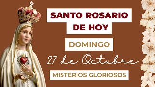 Santo Rosario de hoy Domingo 27 de Octubre del 2024 - Misterios Gloriosos 🙏✝️🌷 (Versión Corta)