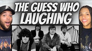 SO DIFFERENT!| FIRST TIME HEARING The Guess Who -  Laughing REACTION