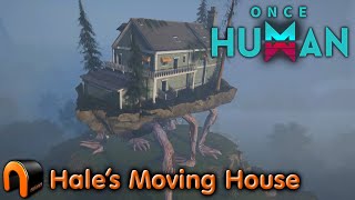 ONCE HUMAN  Hales Moving House - The Walking House Puzzle! #OnceHuman