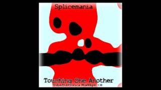 Splicemania Touching One Another Not The OppositeDUBMIX90BPM