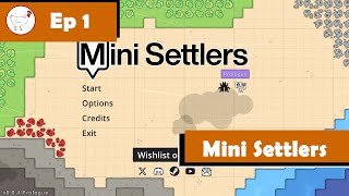 Mini Settlers Demo - Start of the city - Ep 01