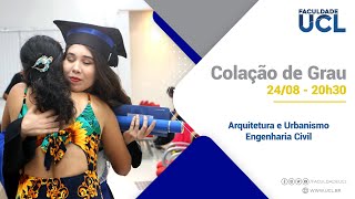 Faculdade UCL | Colação de Grau | 24/08 | 20h30