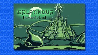 Gelatinous: Humanity Lost - New Gameboy Game in 2022!