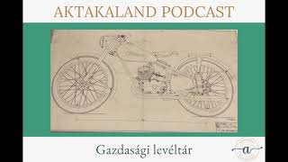 Gazdasági levéltár podcast