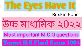 Most important mcq questions from the eyes have it||Target hs final exam 2022