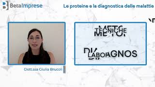 Corso ECM "Le proteine e la diagnosi delle malattie" - Dott.ssa Giulia Brucoli