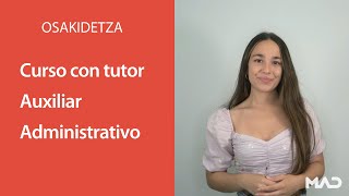 ¡CURSO CON TUTOR PARA AUXILIAR ADMINISTRATIVO - OSAKIDETZA! | MAD 📚