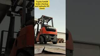 toyota forklift brake checkup and hydraulic lift check for maintenance #fypシ