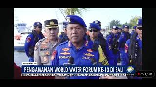 Pengamanan Polri dalam giat WWF ke 10 di Bali