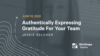 How to Authentically Express Gratitude for Your Team