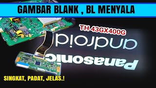 CARA PERBAIKI LED PANASONIC BLANK BACKLIGHT MENYALA