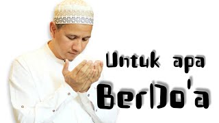 Habib Novel Alaydrus - Untuk Apa BerDoa