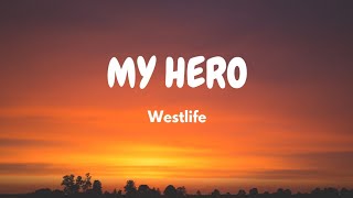 Westlife - My Hero (Lyric Video)