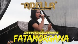 FATAMORGANA _ DEVINTA SALATNAYA = OM ADELLA  LIVE HAUR GADING - AMUNTAI