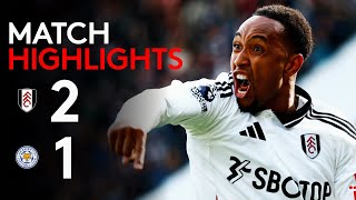 HIGHLIGHTS | Fulham 2-1 Leicester City | Up & Running At Home 🏠