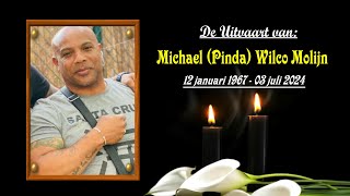 De Uitvaart van: Dhr. Michael (Pinda) Wilco Molijn