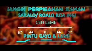 Part 1- RAMBE KE BUAH SALAK Lagu saman perpisahsn bejamu saman kampung Leme & Pintu Gayo