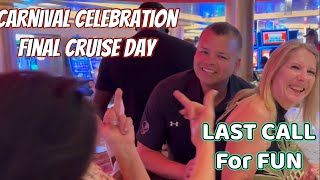 CRUISE DAY FINAL, CARNIVAL CELEBRATION, MORE BRAIN CELLS MURDERED PRIOR TO DEBARKATION 😜