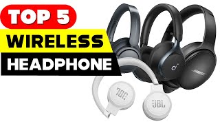 Top 5 Wireless Headphones Redefining Sound in 2024!