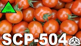 SCP-504 [CRITICAL TOMATOES[] - SCP Files - (Dr. Cool/ Class SAFE)