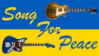 J & R Ltd. - Song for Peace (A Tribute to the People of Ukraine)