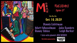 Jazz at Mona's NYC 10/10/23 - Lichtman, Sanders, Musselman, Tobias, Barker