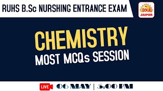 MOST MCQs SESSION | CHEMISTRY | B,SC NURSHING ENTRANCE EXAM | DNA NURSING COACHING JAAIPUR