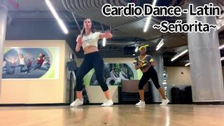 Cardio Dance - Latin (“Señorita” by Camila Cabello & Shawn Mendes)