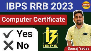 IBPS RRB PO Clerk 2023 | Computer Certificate ?? | explained by Sooraj Yadav