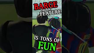 BARGE TACKLE IS FUN! #roblox #robloxfootball #robloxsoccer #youtubechamps