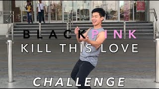 KILL THIS LOVE CHALLENGE  - BLACKPINK | Jai Danganan [ dance cover]