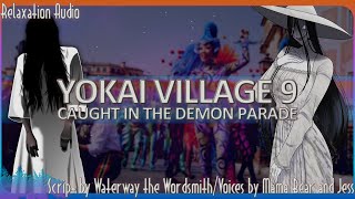 Yokai Village 9: Caught in the Demon Parade[F4A][RP][ASMR][Hachishakusama][Bon Festival][Parade]