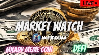 MILADY MEME COIN  JASMY COIN  BTC  $NFK  CAW  CRONOS  DEFI   \ MARKET WATCH \   ***WE ARE LIVE***