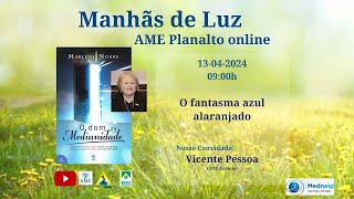 O Dom da Mediunidade - O fantasma azul alaranjado