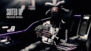 Reace Sosa - SUITED UP (Official Audio)