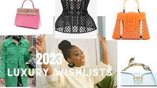 My 2023 LUXURY WISHLIST