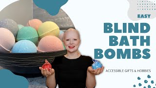 Blind Girl Tries Making Bath Bombs - Accessible Hobbies