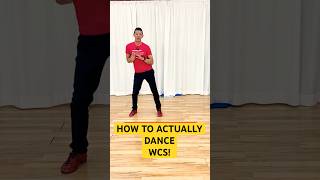 How to REALLY DANCE West Coast Swing!