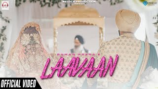 Laavaan (Official Video) Raman Khera | We Lock Production | Latest Punjabi Songs 2022