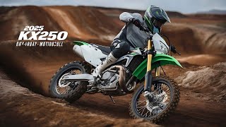 2025 Kawasaki KX250 – The Game-Changer in Motocross!