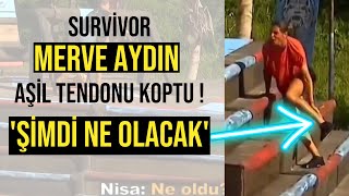 Survivor Merve Aydın Aşil Tendon Koptu mu ? Bundan Sonra Merve Aydın Tedavisi Nasıl Olacak !