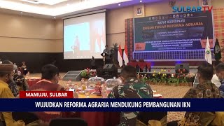 WUJUDKAN REFORMA AGRARIA MENDUKUNG PEMBANGUNAN IKN