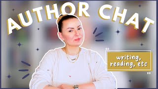 Author Chat // Massive Writing Projects and Books I'm Reading Now