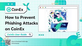 How to Prevent Phishing Attacks on CoinEx