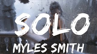 Myles Smith - Solo (Lyrics)  | 20 Min Lyrics