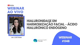 HIALURONIDASE EM HARMONIZAÇÃO FACIAL - ÁCIDO HIALURÔNICO ENDÓGENO